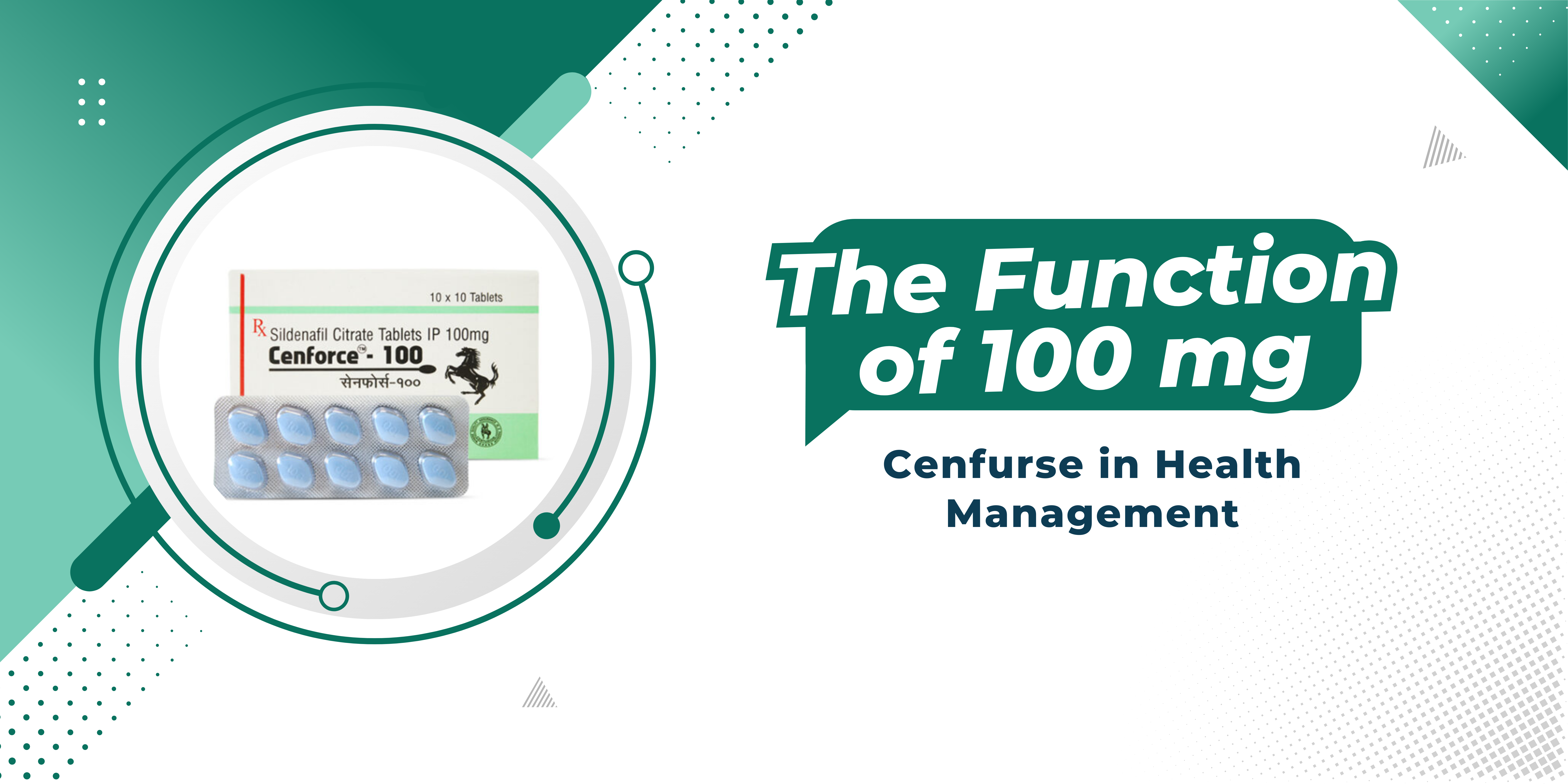 The Function of 100 mg Cenforce in Health Management.